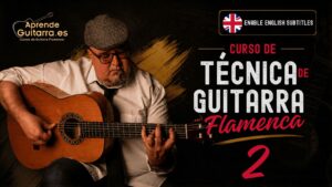 Técnica de Guitarra Flamenca 2. Nivel Intermedio